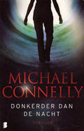 Donkerder dan de nacht - Michael Connelly