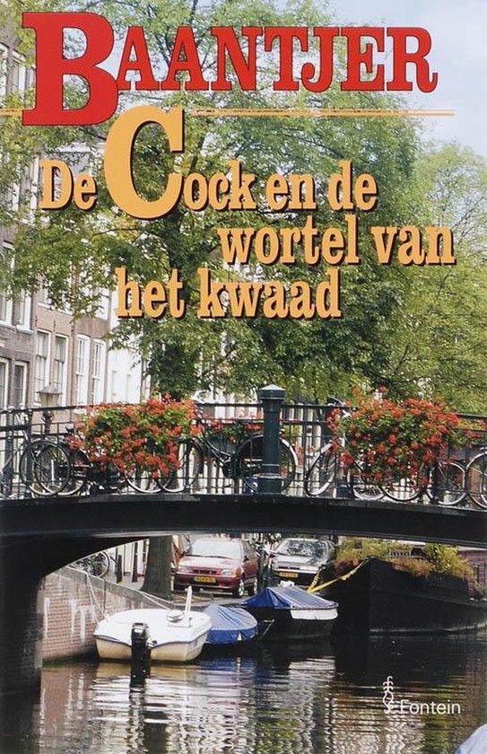 Baantjer 68 - De Cock en de wortel van het kwaad - A.C. Baantjer, Appie Baantjer