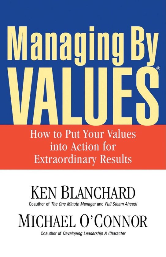 Managing By Values - Ken Blanchard, Michael O'Connor