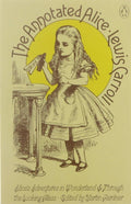 The Annotated Alice - Lewis Carroll, Martin Gardner