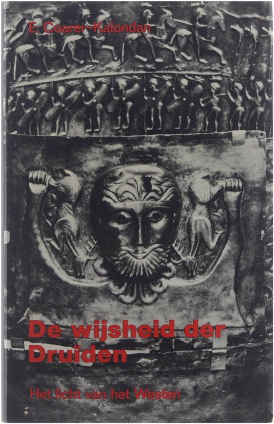 De wijsheid der Druïden : het licht van het Westen - Coarer - Kalondan E, Le Rütte JMCE