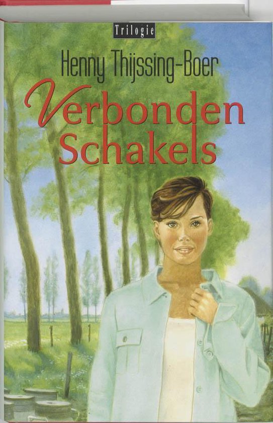 Verbonden Schakels - H. Thijssing - Boer