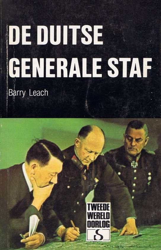 De Duitse generale staf - Barry Leach