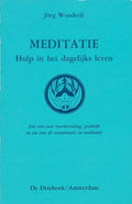 Meditatie, hulp in het dagelijks leven - Jurg Wunderli