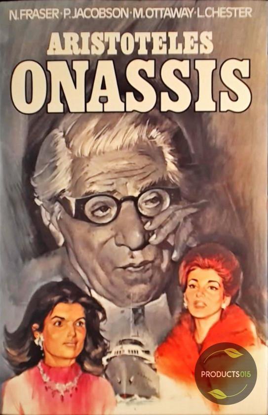 Aristoteles onassis - N. Fraser, E. de Lange