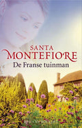 De Franse tuinman - Santa Montefiore, J Green