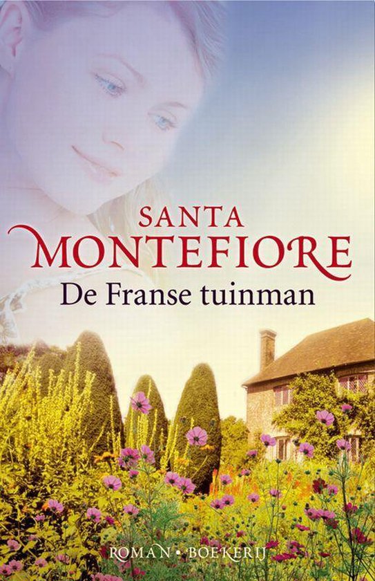 De Franse tuinman - Santa Montefiore, J Green