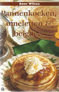 Pannenkoeken Omeletten En Beignets - A. Wilson