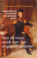 Voor De Troon Wordt Men Niet Ongestraft Geboren - Danielle Hermans, Dorine Hermans
