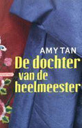 De Dochter Van De Heelmeester - Amy Tan