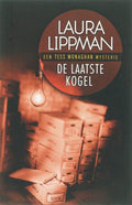 De Laatste Kogel - Laura Lippman