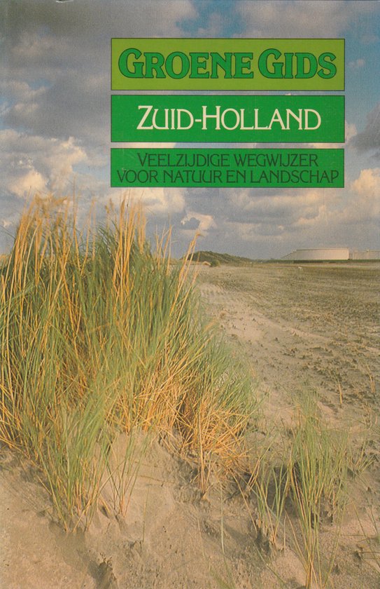 GROENE GIDS VOOR ZUID - HOLLAND - Sietzo Dijkhuizen en Kees Duinker, Kees Duinker