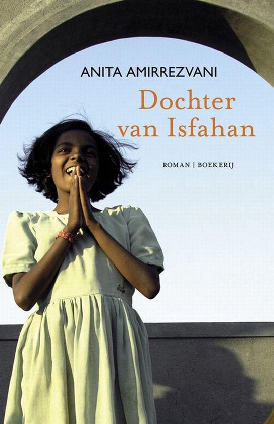 Dochter Van Isfahan - Anita Amirrezvani, Sabine Mutsaers