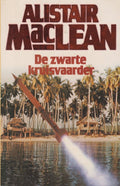 De zwarte kruisvaarder - Alistair Maclean