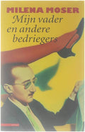 Mijn vader en andere bedriegers - Milena Moser