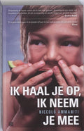 Ik haal je op, ik neem je mee - Niccolo Ammaniti