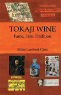 Tokaji Wine - Miles Lambert - Gocs