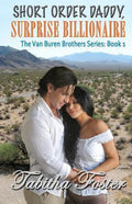 Short Order Daddy, Surprise Billionaire - Tabitha Foster