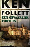 Gevaarlijk Fortuin - Ken Follett