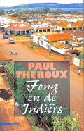Fong en de IndiÃ«rs - Paul Theroux