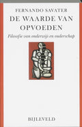 De Waarde Van Opvoeden - Fernando Savater