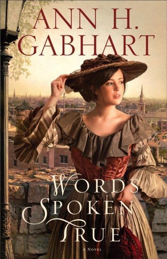 Words Spoken True - Ann H. Gabhart