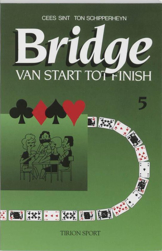 Bridge van start tot finish / 5 - Cees Sint, Ton Schipperheyn