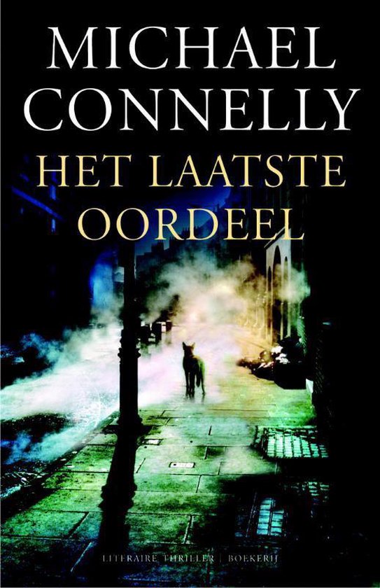 Lincoln - advocaat 2 - Het laatste oordeel - Michael Connelly, M Connelly