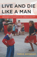 Live And Die Like A Man - Farha Ghannam, Ghannam Farha