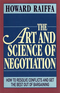 Art & Science Of Negotiation - Howard Raiffa
