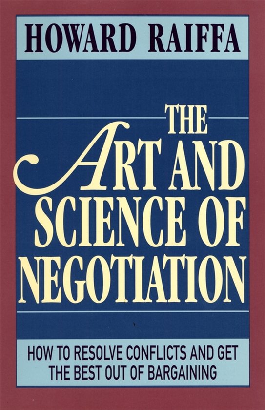 Art & Science Of Negotiation - Howard Raiffa