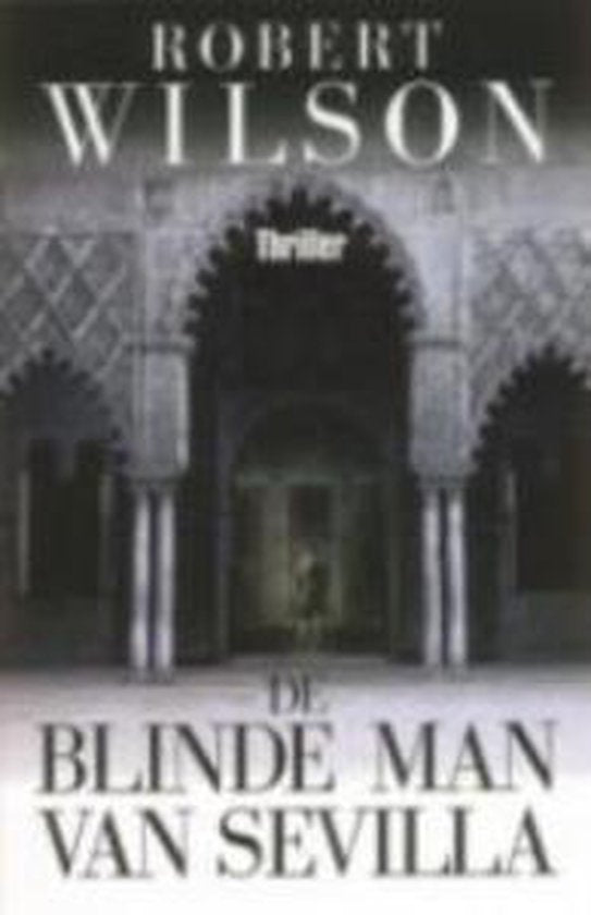 Blinde Man Van Sevilla - Robert Wilson