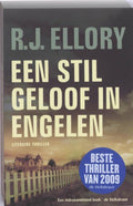 Een Stil Geloof In Engelen - James Ellory, R.J. Ellory