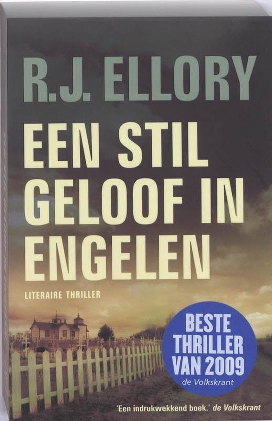 Een Stil Geloof In Engelen - James Ellory, R.J. Ellory