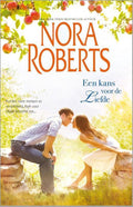Een kans voor de liefde - Nora Roberts