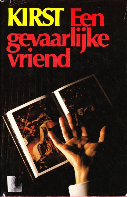 Een gevaarlijke vriend - Hans Hellmut Kirst