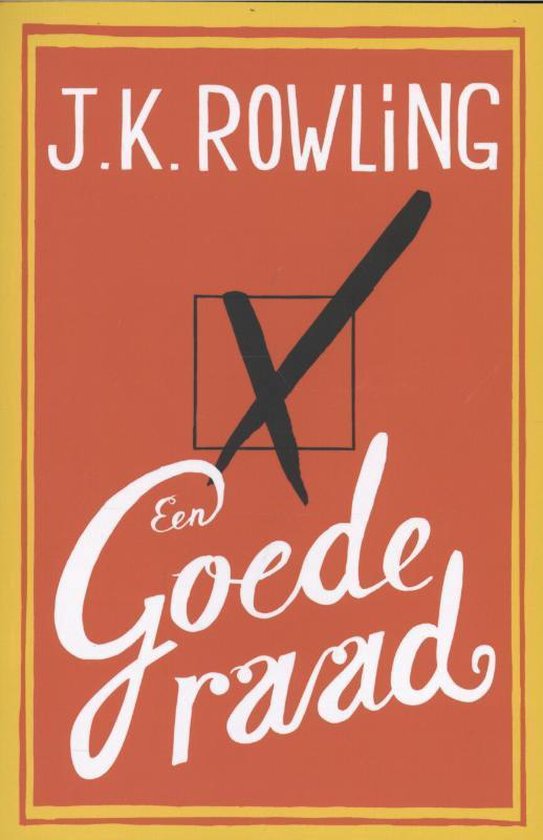 Een goede raad - J.K. Rowling, Carolien Metaal
