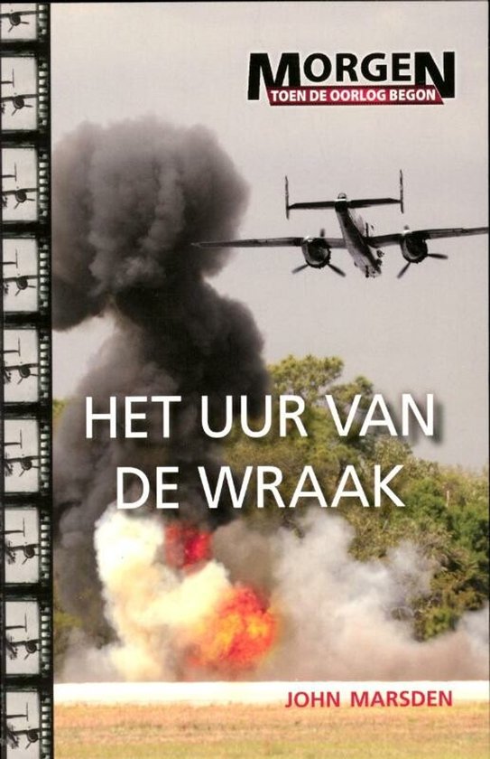 Morgen toen de oorlog begon 5 - Het uur van de wraak - John Marsden