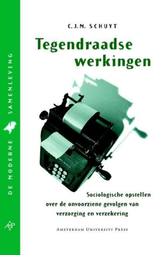 Tegendraadse Werkingen - C.J.M Schuyt