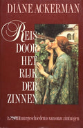 Reis door het rijk der zinnen - Diane Ackerman