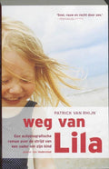 Weg van Lila - Patrick van Rhijn