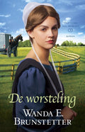 Het land van morgen 3 - De worsteling - Wanda E. Brunstetter