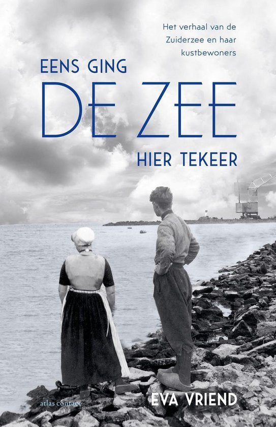Eens ging de zee hier tekeer - Eva Vriend