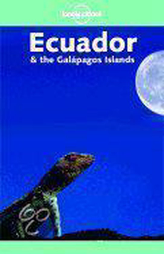 Ecuador and the Galapagos Islands - Rob Rachowiecki