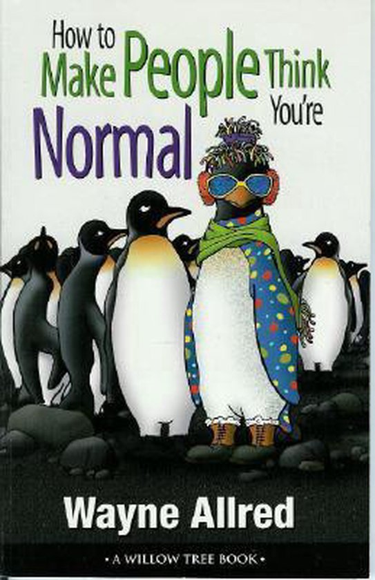 How to Make People Think You're Normal - Ben Goode