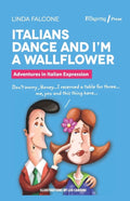 Italians Dance and I'm a Wallflower - Linda Falcone