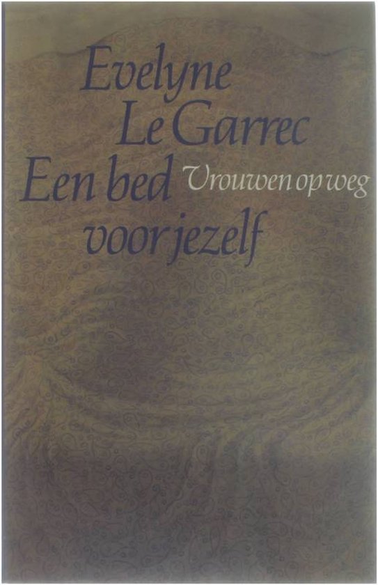 Een bed voor jezelf - Evelyne le Garrec, Tia Kloots