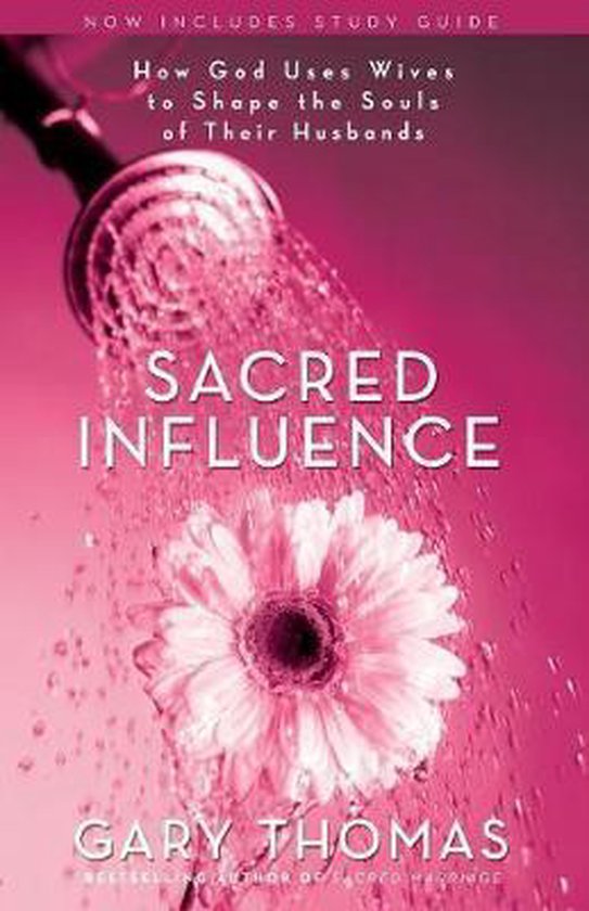 Sacred Influence - Gary L. Thomas
