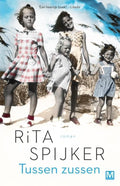 Tussen zussen - R.Ita Spijker, Rita Spijker