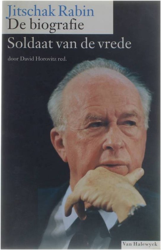 Soldaat Van De Vrede Rabin Biografie - The Jerusalem Report, Horovitz, David